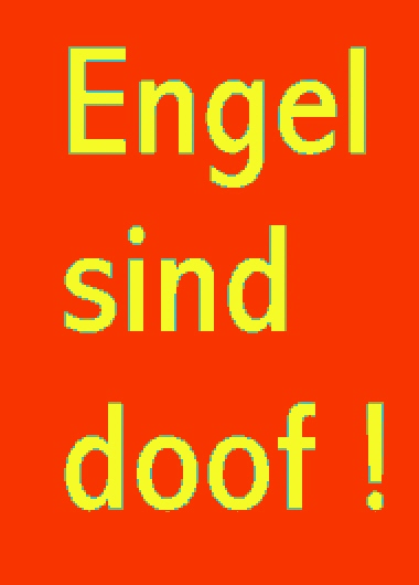 NEU: Engel sind doof - Geschichten + Autoren gesucht 2010 !...